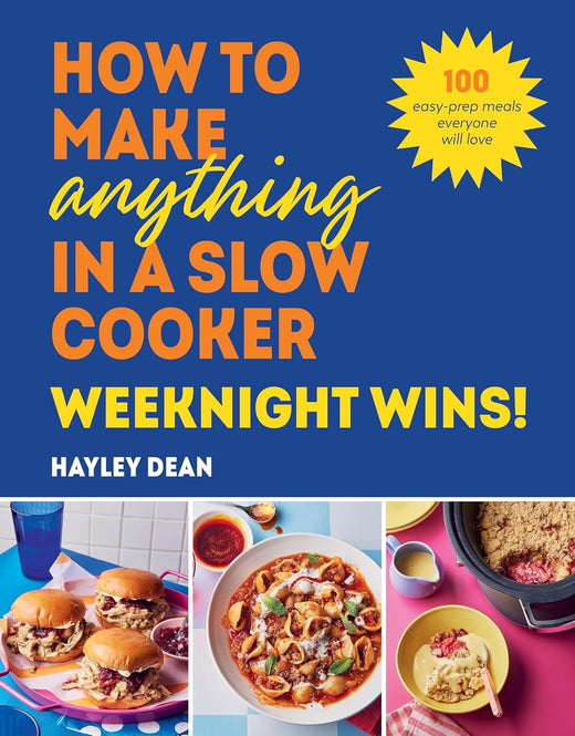 How to Make Anything in a Slow Cooker 2